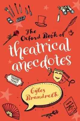 Produktbild von The Oxford Book of Theatrical Anecdotes