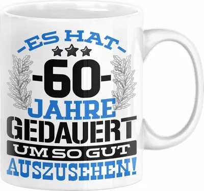 Produktbild von 60. Geburtstag Lustig Geschenk Männer Frauen Geschenkidee zum 60er Mann Frau Es Hat 60 Jahre Gedauert Um So Gut Auszusehen Mutter Vater (Weiß)