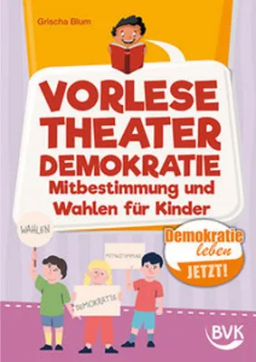 Obrázek produktu pro Vorlesetheater Demokratie: Mitbestimmung und Wahlen für Kinder