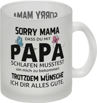 Produktbild von Sorry Mama Glas Tasse mit Spruch zum Muttertag