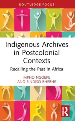 Immagine prodotto di Indigenous Archives in Postcolonial Contexts