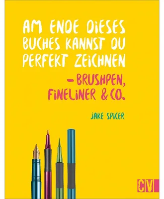 Immagine prodotto di Am Ende dieses Buches kannst du perfekt zeichnen - Brushpen, Fineliner & Co.