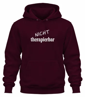 Produktbild von Nicht therapierbar lustiger Spruch sarkastisch Humor Hoodie Kapuzenpullover, Burgundy, M