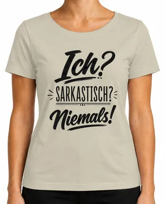 Productafbeelding van Ik? Sarcastisch? Nooit! Grappig, ironisch, statement, sarcasme, grappen. Dames T-shirt, natuur, S