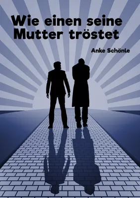 Produktbild von Wie einen seine Mutter tröstet