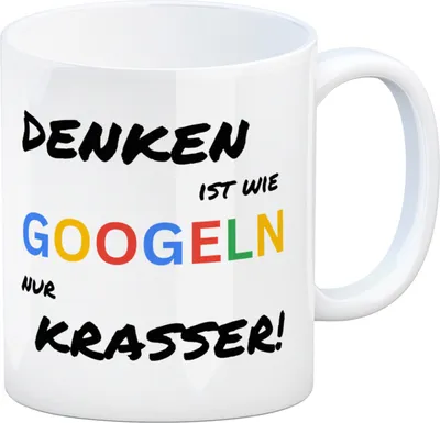 Produktbild von Suchmaschine Kaffeebecher mit Spruch Denken ist wie googeln nur krasser