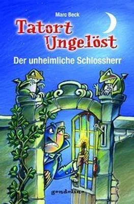Produktbild von Tatort ungelöst: Der unheimliche Schlossherr