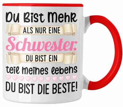 Produktbild von Du Bist Mehr als Nur Eine Schwester Tasse Geschenk Schwesterherz Lustiger Spruch Geburtstag Schwester (Rot)