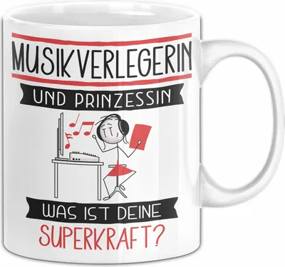 Produktbild von Musikverlegerin Und Prinzessin Tasse Geschenk Für Eine Musikverlegerin Geburtstag Was Ist Deine Superkraft (Weiß)