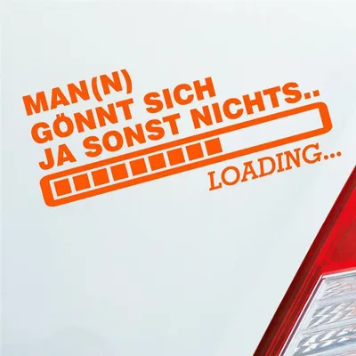 Produktbild von Auto Aufkleber Man(n) gönnt sich ja sonst nichts Boost Loadign 15x7 cm Orange Sticker Heckscheibenaufkleber