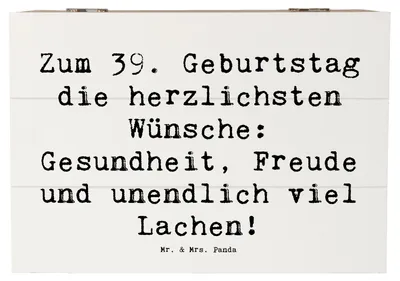 Produktbild von Mr. & Mrs. Panda Truhe Spruch 39. Geburtstag Wünsche 22 x 15 cm - Weiß - Geschenk, Glückwünsche, Jubiläum, Feiern, fotobox, Handgefertigt, Geburtstagsgeschenk, Kiste