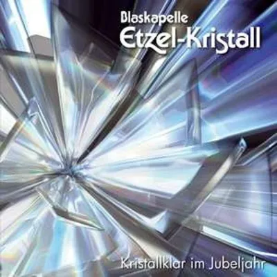 Immagine prodotto di Etzel-Kristall, Blaskapelle-Kristallklar a Jubelja