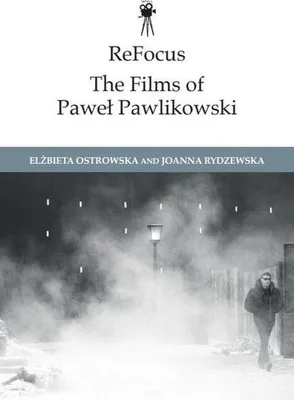 Produktbild von ReFocus: The Films of Pawel Pawlikowski