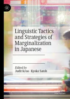 Obrázek produktu pro Linguistic Tactics and Strategies of Marginalization in Japanese
