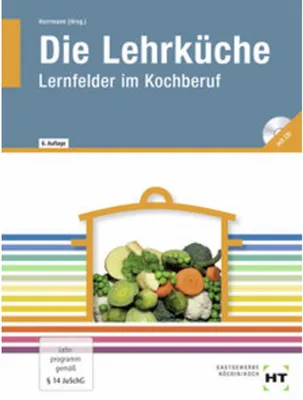 Produktbild von Die Lehrküche, Lernfelder im Kochberuf