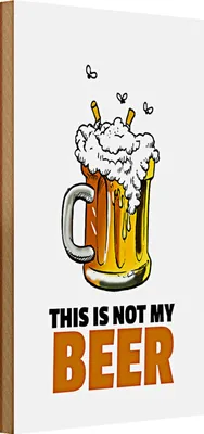 Produktbild von Holzschild Spruch 20x30cm This is not my beer Bier