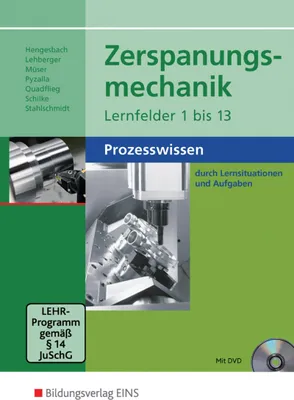 Produktbild von Zerspanungsmechanik. Schulbuch. Lernfelder 1-13: Prozesswissen