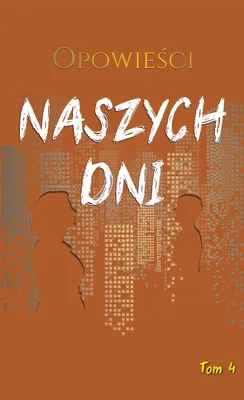 Zdjęcie produktu dla Opowieści naszych dni Tom 4