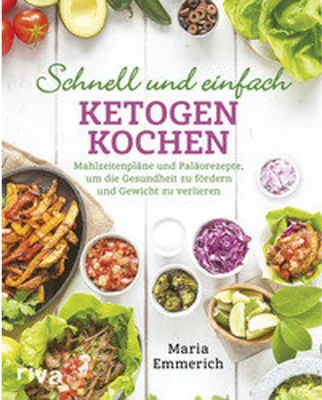 Produktbild von Schnell und einfach ketogen kochen