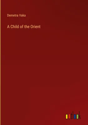 Produktbild von A Child of the Orient