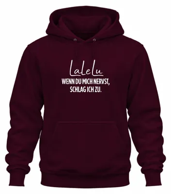 Produktbild von Lalelu Wenn du mich nervst schlag ich zu Lustig Hoodie Kapuzenpullover, Burgundy, M
