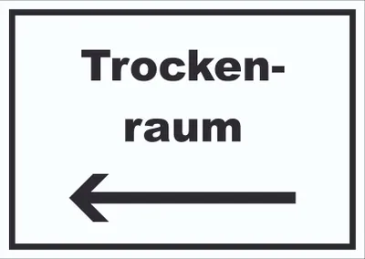 Produktbild von Trockenraum Schild mit Text und Richtungspfeil links Wäsche trocknen waagerecht A3 Rückseite selbstklebend