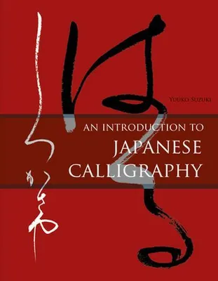 Produktbild von An Introduction to Japanese Calligraphy
