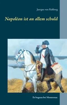 Produktbild von Napoléon ist an allem schuld