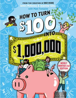 Produktbild von How to Turn $100 into $1,000,000 (Revised Edition)