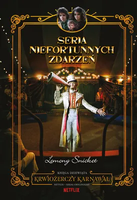 Obrázok produktu pre Seria niefortunnych zdarzeń. Tom 9. Krwiożerczy karnawał