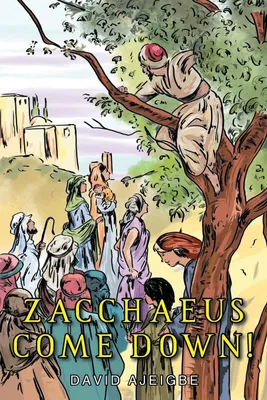 Produktbild von Zacchaeus Come Down!