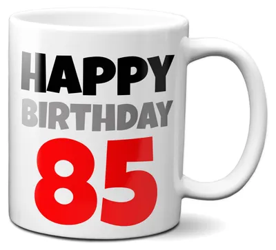 Produktbild von Happy Birthday 85 - Kaffeetasse Tasse mit Spruch Geschenk 85 Jahre rot Oma Mama Tante