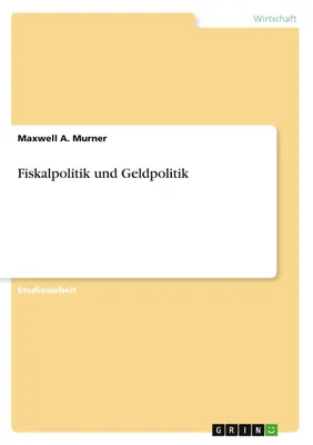 Produktbild von Fiskalpolitik und Geldpolitik
