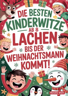 Produktbild von Die besten Kinderwitze ab 8 - Lachen bis der Weihnachtsmann kommt!