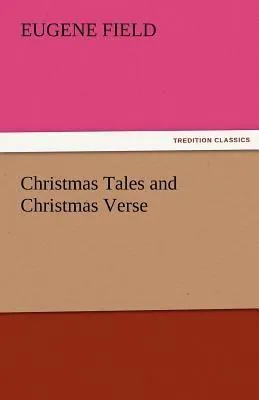 Produktbild von Christmas Tales and Christmas Verse