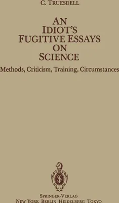 Produktbild von An Idiot's Fugitive Essays on Science