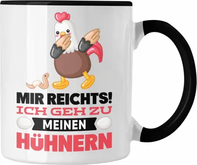 Produktbild von Trendation - Mir Reichts Ich Geh zu Meinen Hühnern Tasse Geschenk für Landwirt Bauer Bäuerin Spruch (Schwarz)