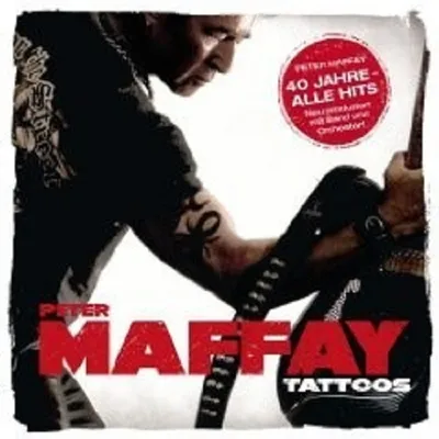Produktbild von Maffay,Peter-Tattoos (40 Jahre Maffay-Alle Hits-Ne
