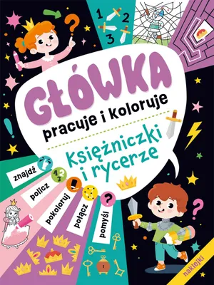 Immagine prodotto di Glowka pracuje i koloruje Ksiezniczki i rycerze
