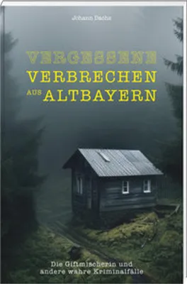 Image de Vergessene Verbrechen aus Altbayern
