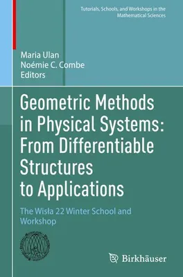 Obrázek produktu pro Geometric Methods in Physical Systems: From Differentiable Structures to Applications