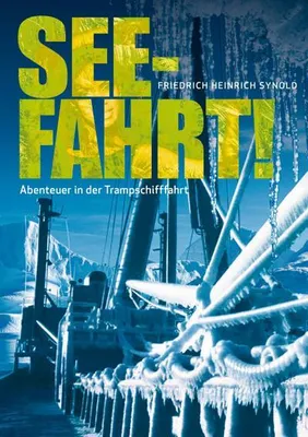 Immagine prodotto di Seefahrt! Abenteuer in der Trampschifffahrt
