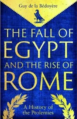 Produktbild von The Fall of Egypt and the Rise of Rome
