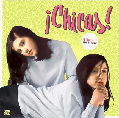 Produktbild von Various Artists - ¡Chicas! Volume 3 1963-1982 (2 LP)