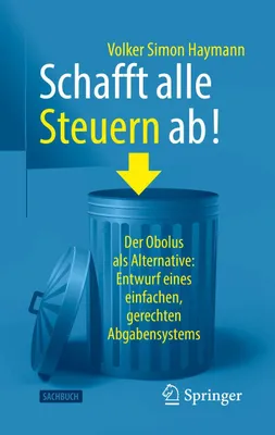 Produktbild von Schafft alle Steuern ab!