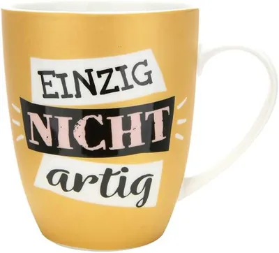 Produktbild von Gilde - 46796 - Kaffebecher, Mit Spruch: Einzig nicht artig, Porzellan, 10cm x 12cm, 330ml