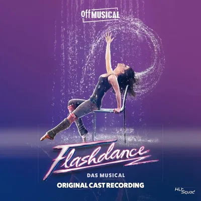 Obrázok produktu pre Veronika Hammer: Flashdance (Original Cast Recording)