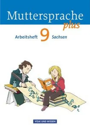 Produktbild von Muttersprache plus 9. Schuljahr. Arbeitsheft Sachsen