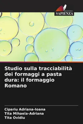 Produktbild von Studio sulla tracciabilità dei formaggi a pasta dura: il formaggio Romano
