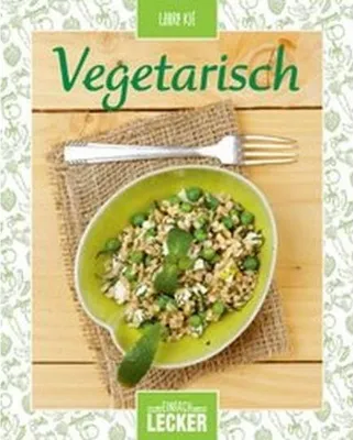Produktbild von Kié, L: Einfach lecker: Vegetarisch